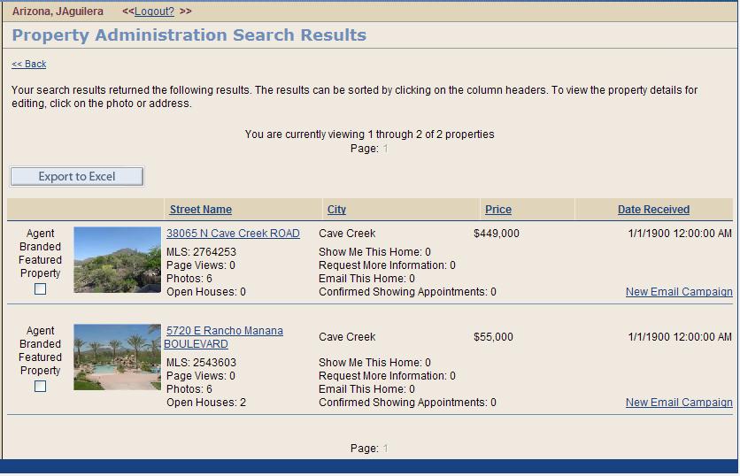 63 The Property Administration Search Results screen will display all listings based on your search criteria. You can export the data portion (i.e. no photos) of the search results to an Excel spreadsheet by clicking the Export to Excel button.