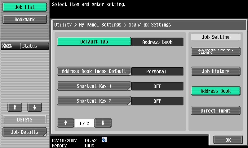9 My Panel functions 9.3.6 Scan/Fax Settings Specify settings for the Basic screen in the Scan/Fax mode and shortcut keys.