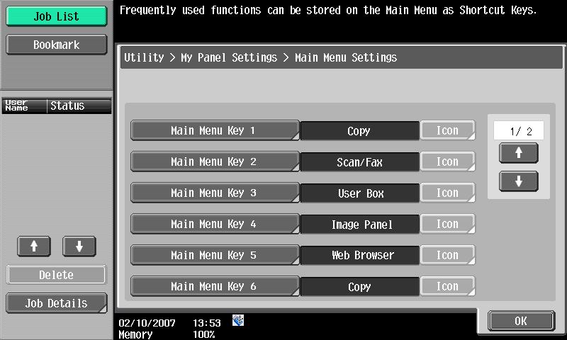 9 My Panel functions 9.3.7 Color Selection Settings % As the color to be selected when keys for the control panel are selected, specify "Green", "Blue", "Yellow", or "Pumpkin". 9.3.8 Main Menu Settings Specify settings for the Main Menu screen of My Panel.