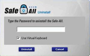6. Safe-All Uninstallation As a security measurement, Safe-All provides the uninstallation protection feature.