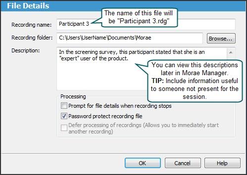 Define File Details After Recording When the recording is finished, the Recording File