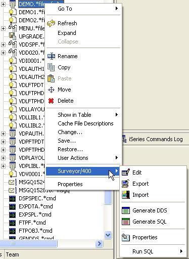 Surveyor/400 components can then be launched from the WDSC Remote System Explorer (RSE) by right-clicking an object and selecting the appropriate Surveyor/400 menu option.