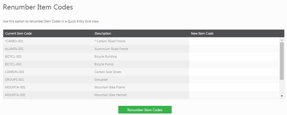 Items Renumbering your Item Codes Sage One Invoicing has the option that you can renumber your item codes.