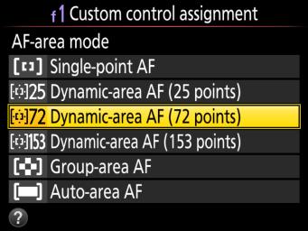 l Custom Settings AF-Area Mode For faster AF-area mode selection, you can: Assign specific AF-area modes to buttons using Custom Setting f1 (Custom control assignment, page 24): If you assign