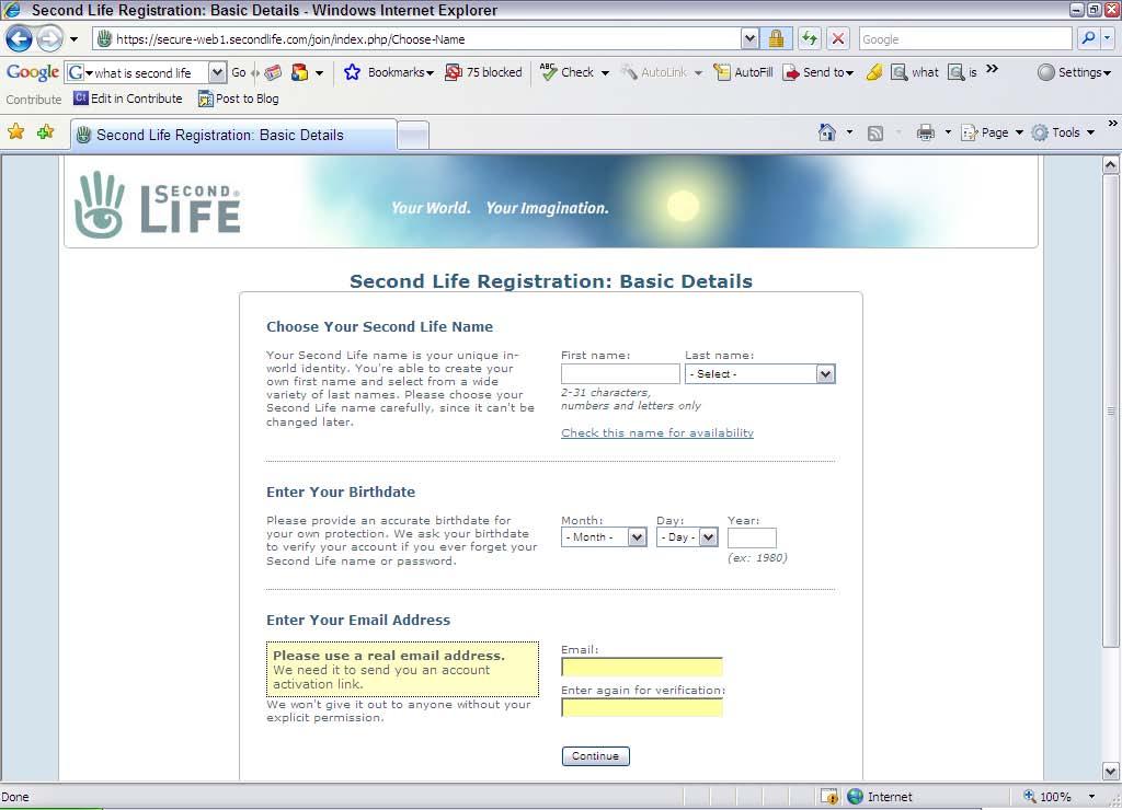 6 On the Second Life registration screen that follows, you are prompted to select a First Name and a Last Name, plus other login details.