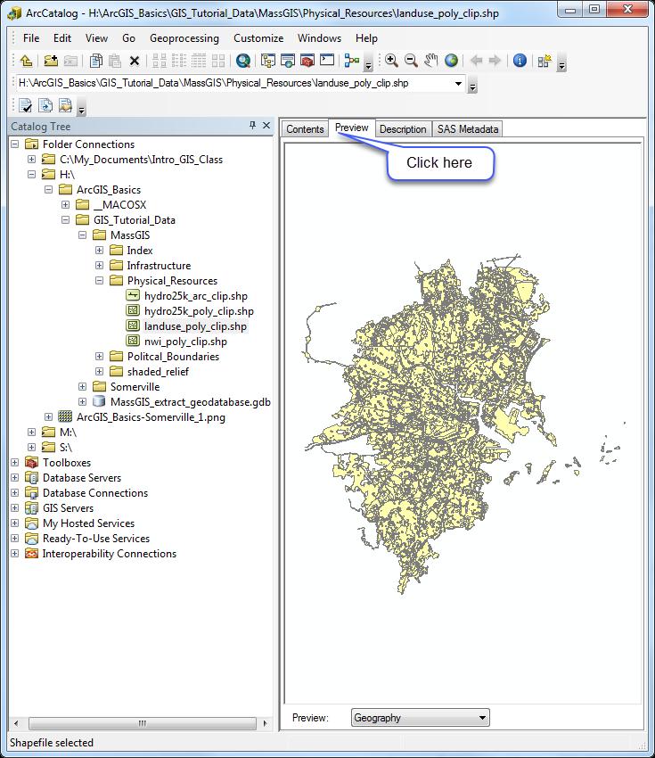Previewing geography and attribute tables 1. Click on landuse_poly_clip (located in MassGIS\Physical_Resources) in the catalog tree.