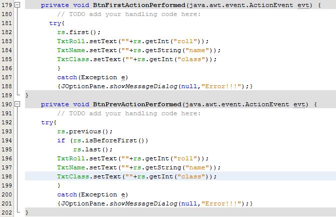 Example 4: Coding of events in NetBeans Coding for FIRST button to locate and display first