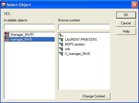 NETWORK SETUP 18 9 In the Select Object dialog box, select the desired NDPS Manager object