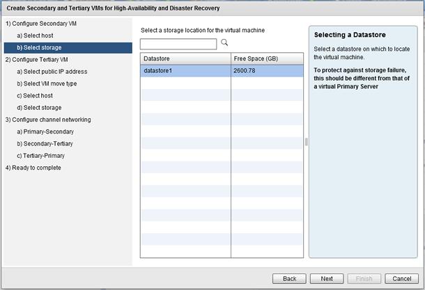 Administrator's Guide Figure 33: Select storage step 4. Select the intended datastore for the Secondary VM, and then click Next.