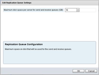 Administrator's Guide 2. Enter the maximum disk space to reserve for the Send and Receive queue. 3. Click OK.
