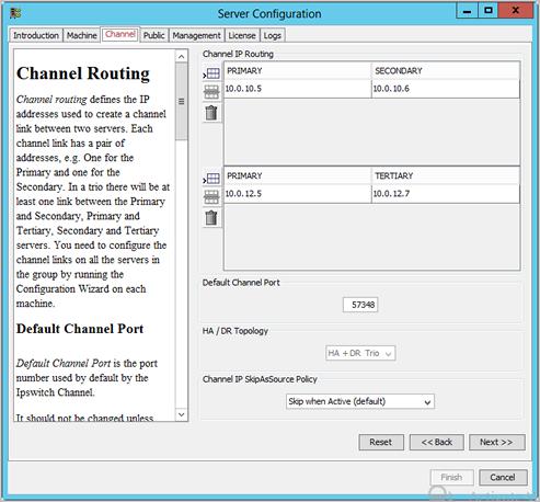 Figure 92: Configure Server Wizard - Channel tab Configure Public IP Addressing A typically configured Ipswitch Failover Cluster uses only one Public IP address when deployed as a pair or on a LAN,