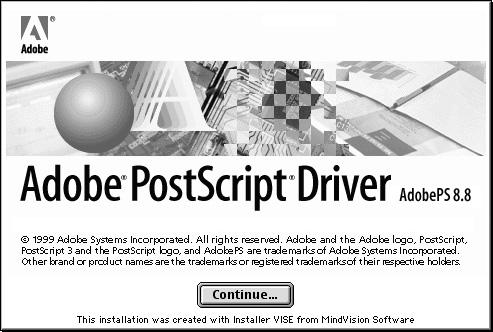Operation on Macintosh Computers Installation Procedure (Mac OS 9.x or earlier) This section describes the procedures for installing the AdobePS printer driver.