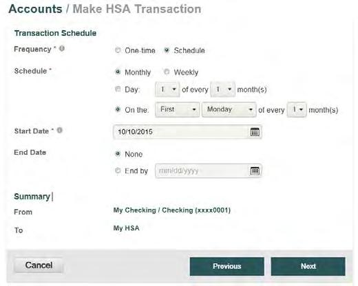 Make a Contribution To make a post-tax contribution, from the Make HSA Transaction page, select a bank account on file in the From field and