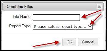 3. Give the combined file a new filename and assign a report type. 4. Click OK. The combined file appears in the Selected Files grid.