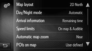 6. NAVIGATION SETTING 5. MY DESTINATIONS 1. MAP SETTINGS SETTING THE MAP No. Function N 1 Press the button.. 1 Select to set the map layout to 3D heading, 2D heading or 2D North.