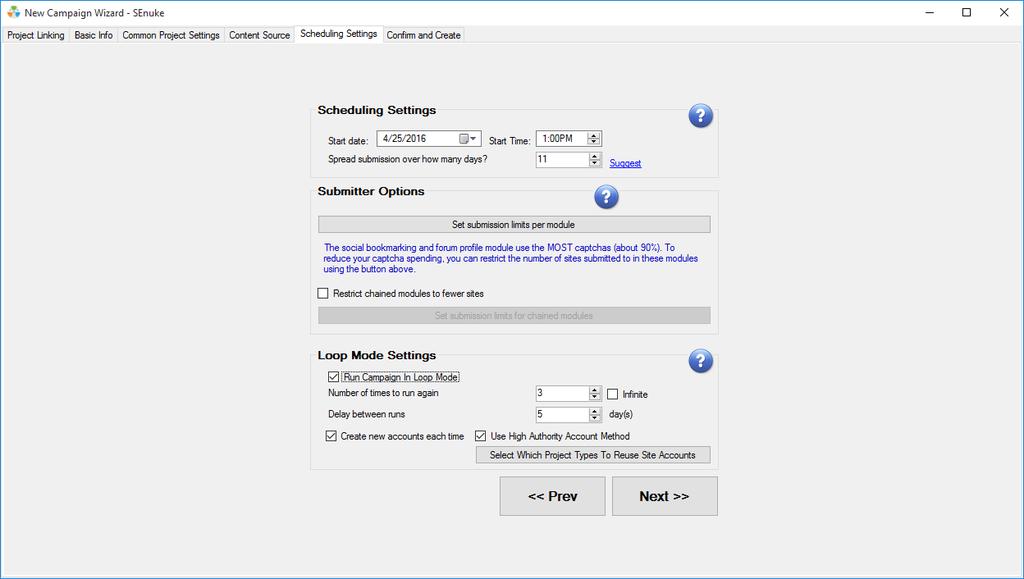 Scheduling Settings Scheduling Settings - Now we setup when the campaign will run, how long for and how many times.