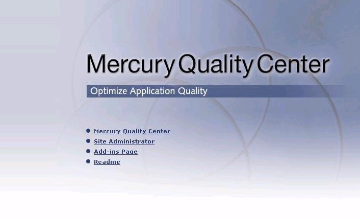 Lesson 1 Introducing Quality Center Starting Quality Center You start Quality Center from your Web browser, using the Mercury Quality Center URL.