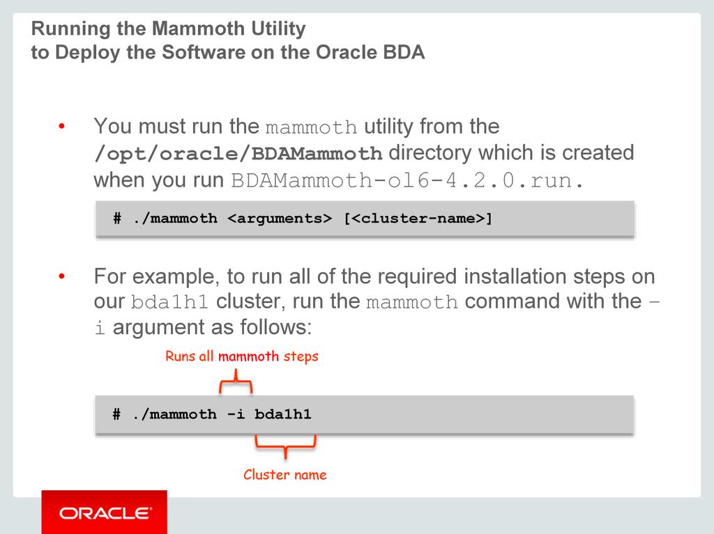 You must run the mammoth utility from the /opt/oracle/bdamammoth directory which is created when you run BDAMammoth-ol6-4.2.0.run script.