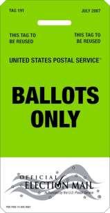 Official Election Mail Use of Tag 191 Tag 191: Domestic and International Ballots Helps identify mailings