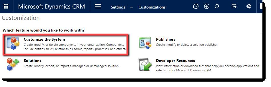 The Customization page loads: Click the Customize the System option The Default Solution page opens in a separate window: In the left side rail under Components Expand the Entities list