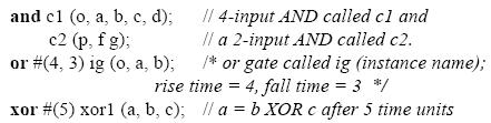 Basic Gates Syntax GATE (drive_strength) # (delays) instance_name1 (output, input_1,