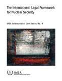 national nuclear security infrastructure: International Law