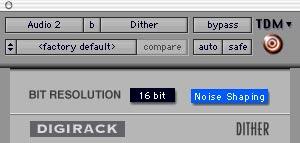 Dither The Dither plug-in is designed for reducing quantization noise when mixing or fading lowlevel audio signals during word size reduction to 16-, 18-, or 20-bits.