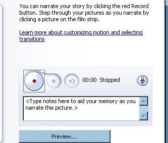 Click on Next to add Narration. Click on the red Record button, making sure you re on the correct picture. Speak into the microphone and click on the square to stop recording.