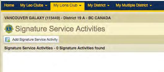My Service Activities (6/10) Signature Activity normally there is none but if your club does have a signature activity, then you can select from the Signature Activity list (but