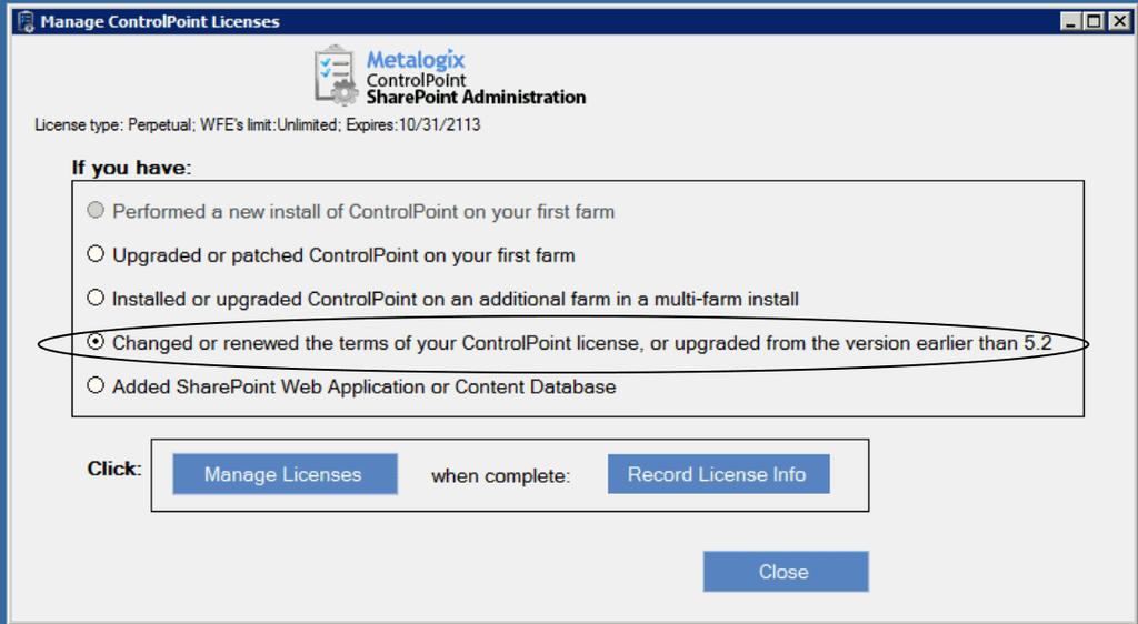 If you have... Then... 2 The [Manage Licenses] and [Record License Info] buttons display, prompting you to enter or update your current license.