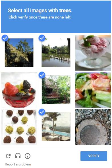 Complete the Google recaptcha challenge. Available Fall 2016! Sample Challenge Click on all the images that meet the required criteria.