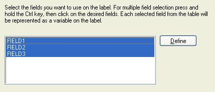 Place Database Fields on a Label The next step in the Database Wizard opens the dialog box with the list of available fields from the database. 1.