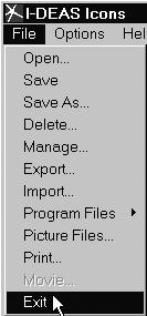 2-20 Parametric Modeling with I-DEAS Save the Part and Exit I-DEAS 1. From the icon panel, select the File pull-down menu. Pick the Save option.