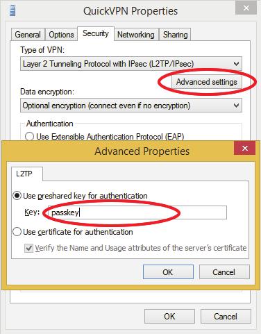 Section 5 - Quick VPN VPN Setup Instructions (Continued) Click Advanced settings. Enter your Passkey in the Key text box under Use preshared key for authentication.