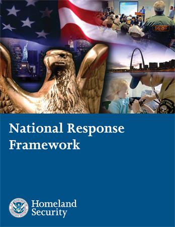 National Response Framework Establishes a comprehensive, national, all-hazards