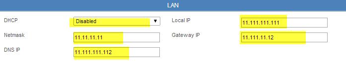 Type: Dial Up LAN Fields Settings DHCP: Disabled Local