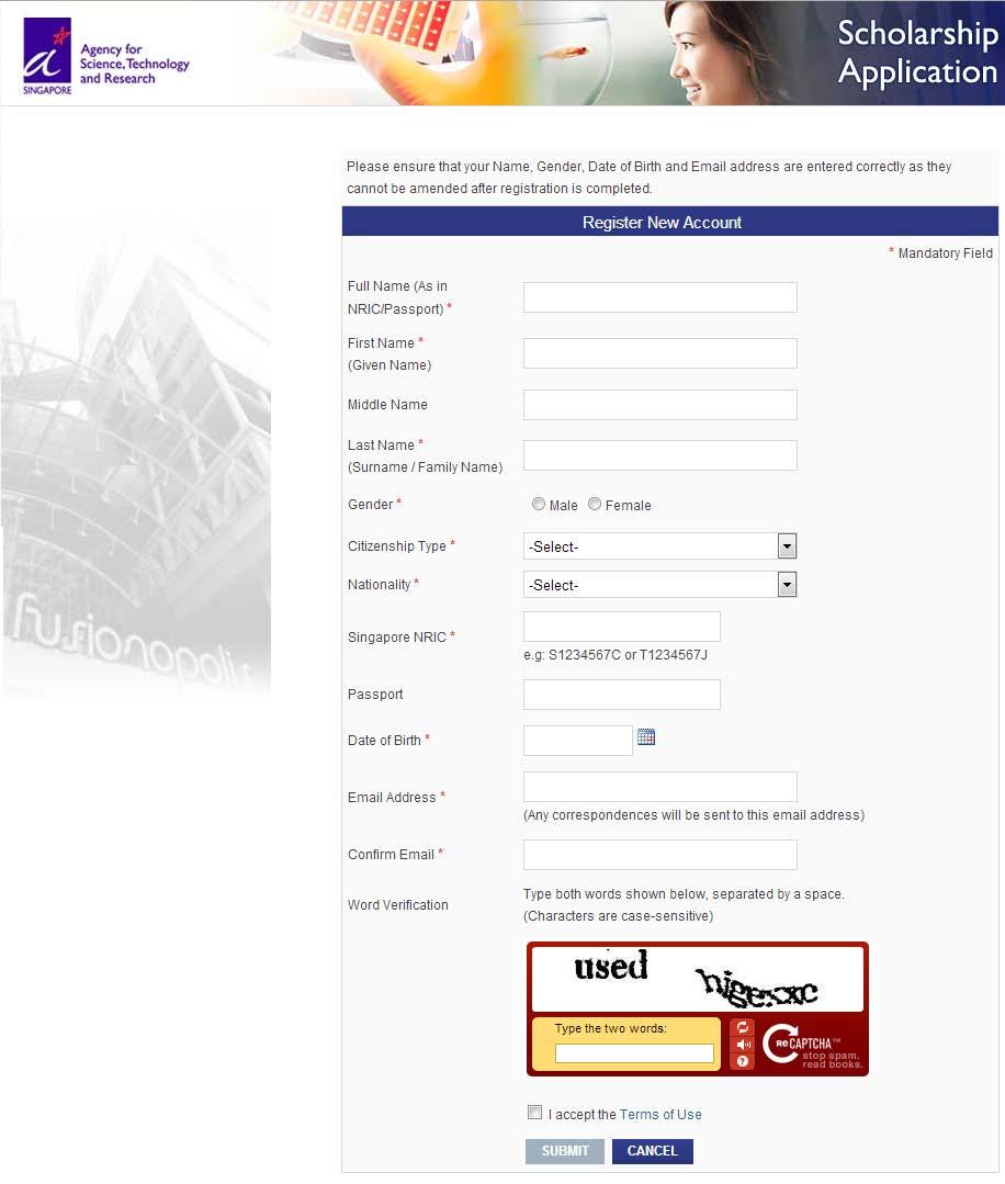 4 REGISTRATION Click the Register Now to go the registration page shown below: Provide the required information in the above form and accept the terms of use before