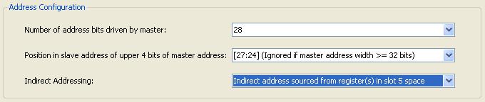 Memory Map Indirect Address Registers If the Indirect Addressing configuration option is set such that any of the slave slots are used to implement registers to hold the indirect address, then some