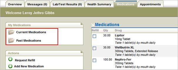 To view a list of your medications documented by your clinic: 1. Click the Medications tab. 2.