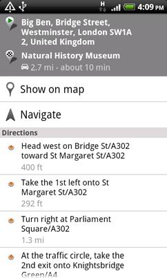 Getting directions Get detailed directions to your destination. Google Maps can provide directions for travel by foot, public transportation, or car. From the Home screen, tap > Maps.
