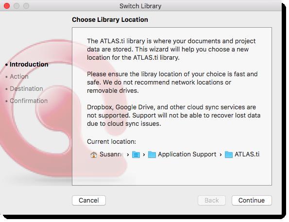 APPENDIX 26 Changing The Default Location For ATLAS.ti Project Data (Mac) ATLAS.ti does not support cloud-based storage of library data.