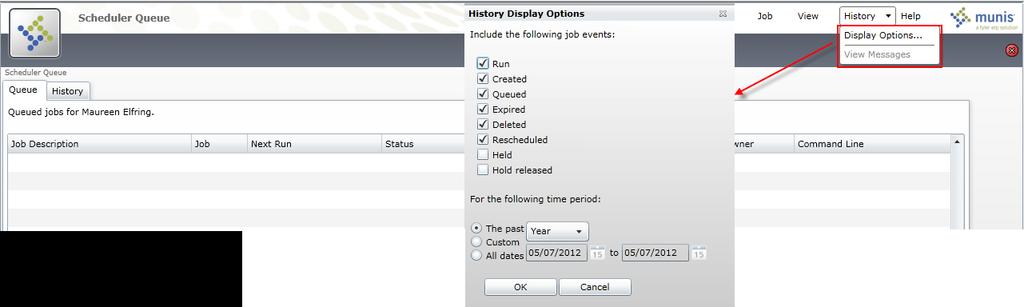 History Menu The History menu provides the display selections for the History tab. Use these selections to determine the events to view or the time period of jobs to include.