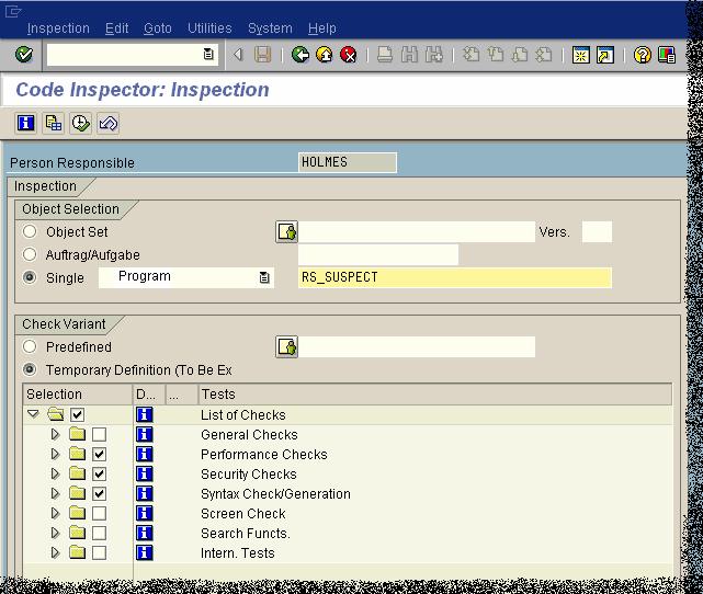 Creating an Inspection An Inspection consists of an single object or an Object Set, and a Check Variant. In the Inspection run, the checks of the Check Variant inspect the objects.