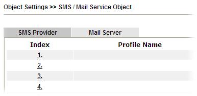 4.5.10 SMS/Mail Service Object SMS Service Object This page allows you to set ten profiles which will be applied in Application>>SMS/Mail Alert Service.