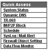 The function links of System Status, Dynamic DDNS, TR-069, IM/P2P Block, Schedule, Syslog/Mail Alert, Firewall Object