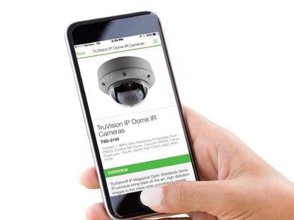 stand-alone systems up to enterprise (SME) IT environments Compatible with Apple ios, Android and Windows phones and tablets, TVRMobile allows users to access and monitor their TruVision surveillance