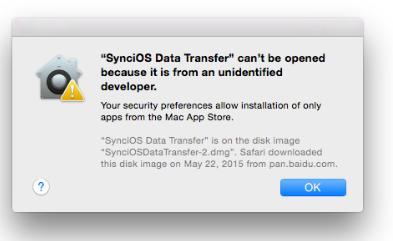 What to do if I get "Syncios Data Transfer can t be opened because it is from an unidentified developer" error.