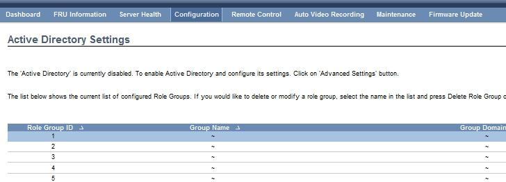 2.4.1 Active Directory Active Directory is designed to handle a large number of Role Groups. The Active Directory is currently disabled. To enable Active Directory and configure its settings.