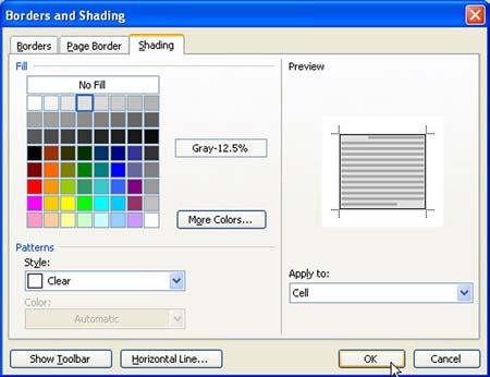 Shading Part of a Table 1. Highlight the top row of the table. From the menu bar, select Format, Borders and Shading.