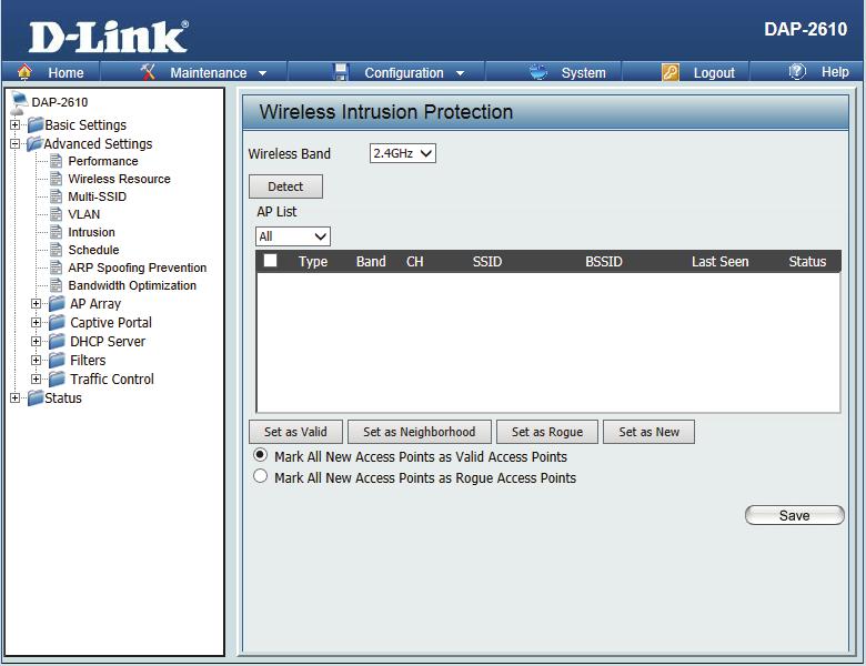 Intrusion The Wireless Intrusion Protection window is used to set APs as All, Valid, Neighborhood, Rogue, and New. Click the Save button to let your changes take effect.